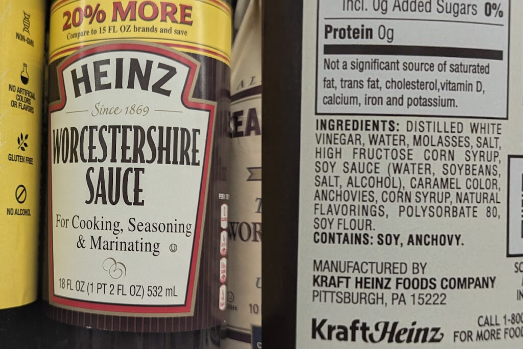 Heinz Worcestershire sauce that is full of chemicals.